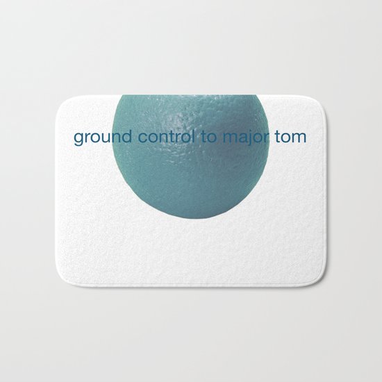 ground control to major tom Bath Mat
