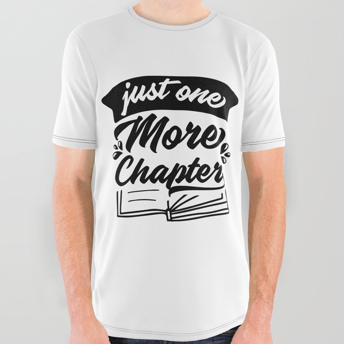Just One More Chapter All Over Graphic Tee
