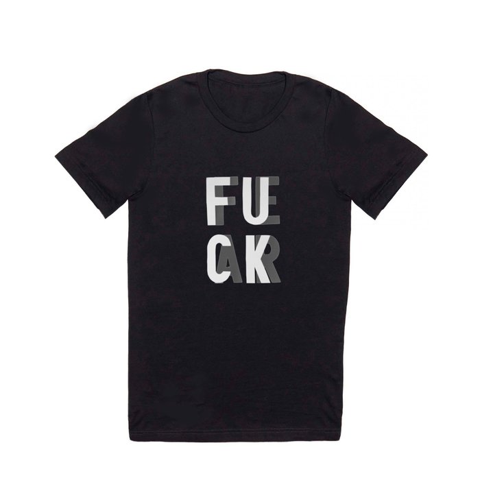 Fuck Fear T Shirt