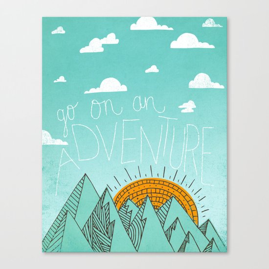 go on an adventure Canvas Print