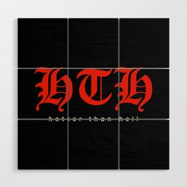 Hotter Than Hell Typography Wood Wall Art