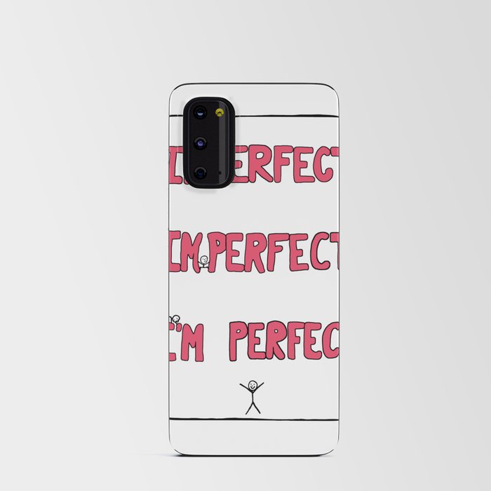 I'm Perfect Android Card Case