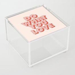 Do What You Love Acrylic Box