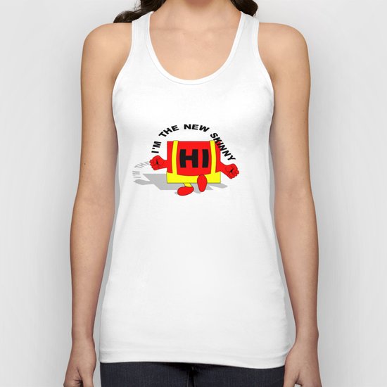 Hi I'm the new skinny Unisex Tank Top