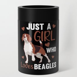Just A Girl who Loves Beagles - Sweet Beagle Dog Can Cooler