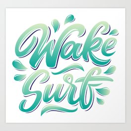 Wake surf lettering Art Print