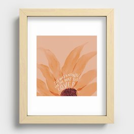 She Was Known For The Way She Loved Recessed Framed Print