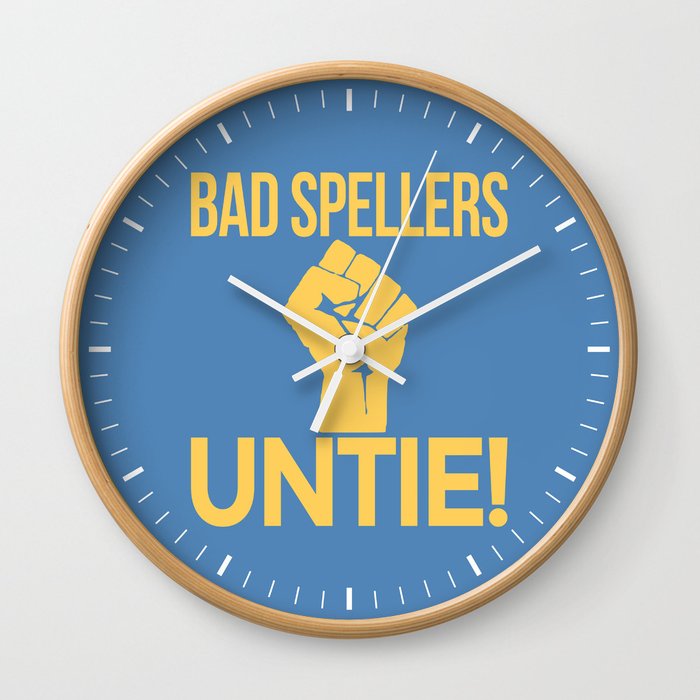 BAD SPELLERS UNTIE! (Blue) Wall Clock