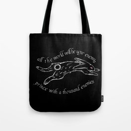 Prince of a Thousand Enemies Tote Bag