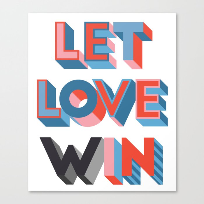Let Love (w)in Canvas Print