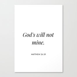 Matthew 26:39 Canvas Print