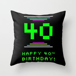 [ Thumbnail: 40th Birthday - Nerdy Geeky Pixelated 8-Bit Computing Graphics Inspired Look Throw Pillow ]