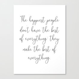 The Happiest People Quote Canvas Print
