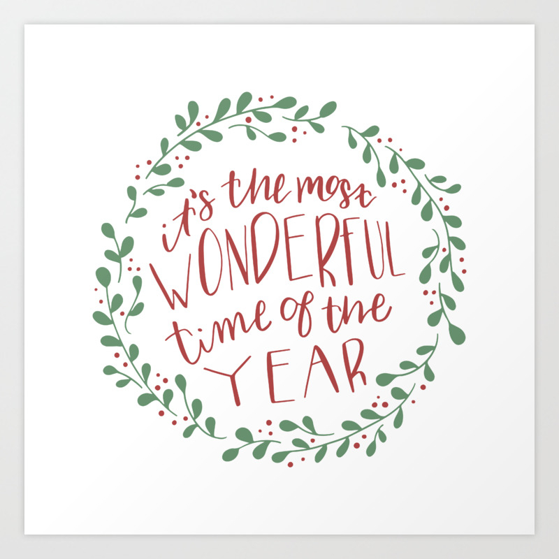 It S The Most Wonderful Time Of The Year Art Print By Cassidycole