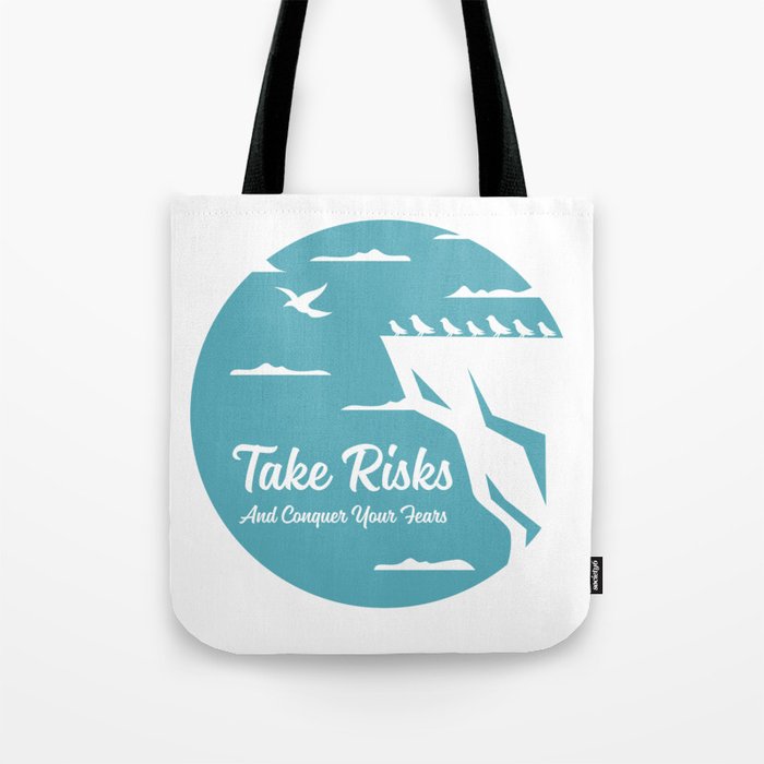 Take Risks Tote Bag
