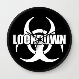 Lockdown Sign Wall Clock