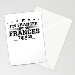 i’m Frances doing Frances things Stationery Card