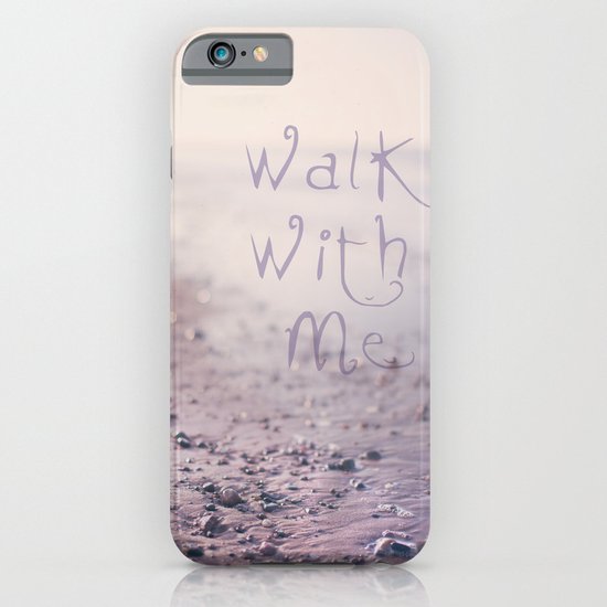 Walk with Me iPhone & iPod Case
