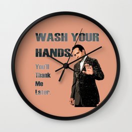 Wash Your Hands You'll Thank me Later_Andrian Monk. Wall Clock