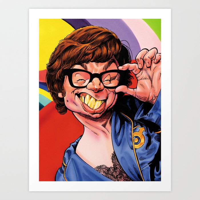 Austin Power Mike Myers Color Art Print By Patrickdea Society6