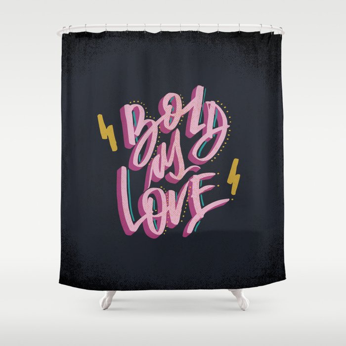 Bold As Love Shower Curtain