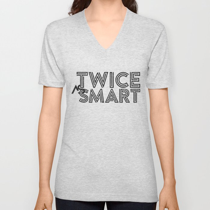Twice as Smart  V Neck T Shirt