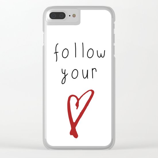 Follow your Heart Clear iPhone Case