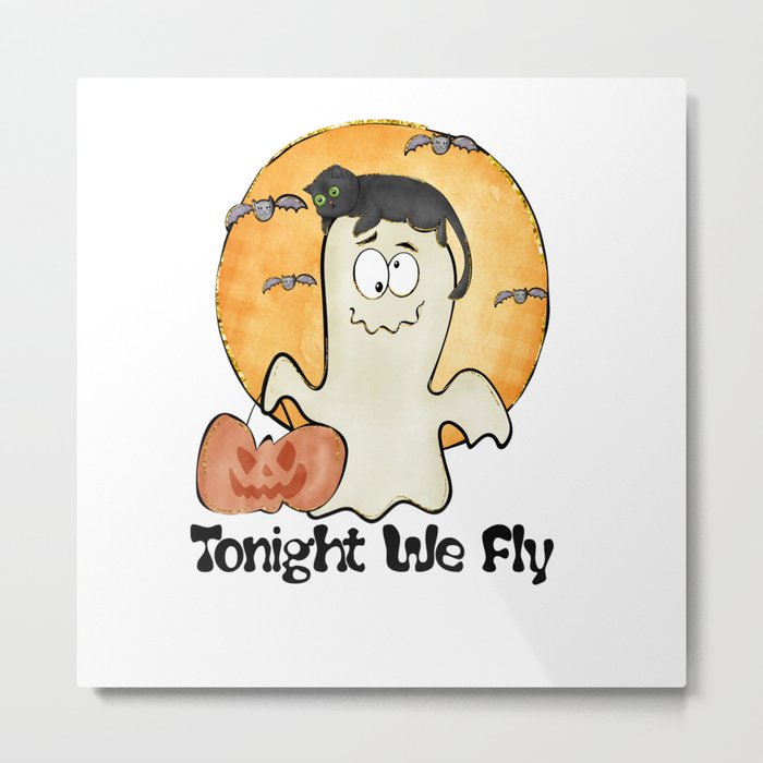 Halloween cute ghost tonight we fly Metal Print