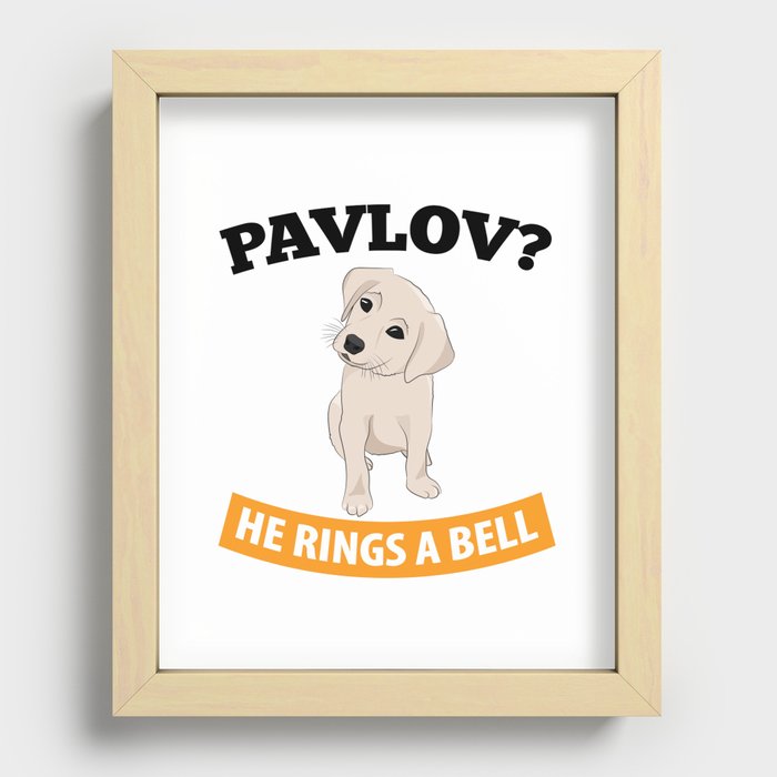 Pavlov - He Rings a Bell - Pavlov's Dog - Funny Psychology Recessed Framed Print