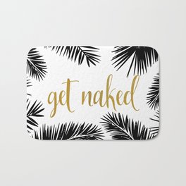 Get Naked, Bathroom Art, Black and White, Palms Print, Meme Bath Mat