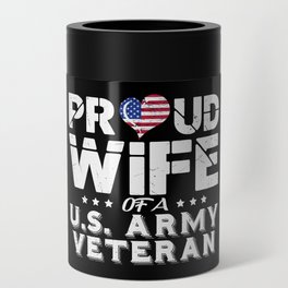 Proud Wife Of A U.S. Veteran Can Cooler