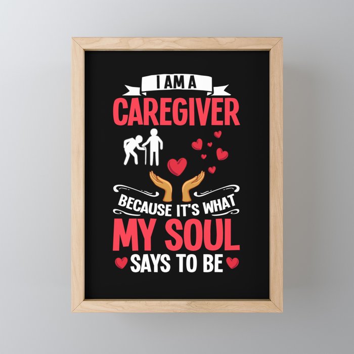 Caregiver Quotes Elderly Caregiving Care Worker Framed Mini Art Print