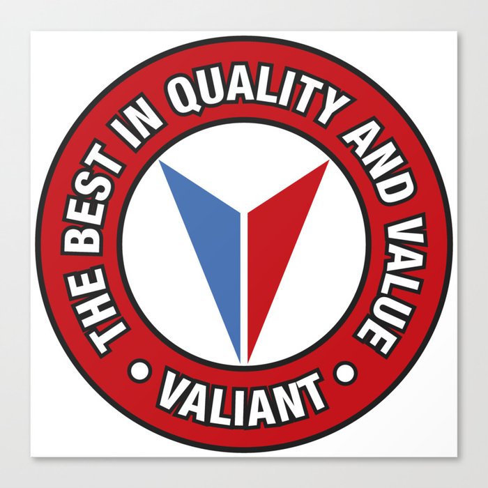 Valiant - Quality and Value Canvas Print