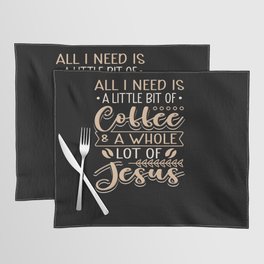 Coffee & Jesus Placemat