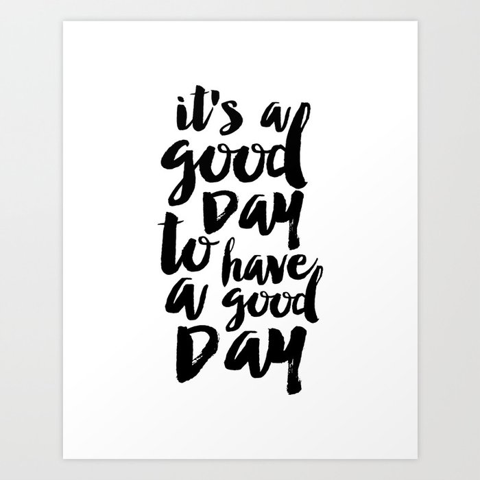 Cute printable quote poster Have a good day