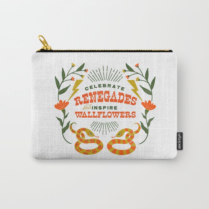 Celebrate Renegades & Inspire Wallflowers Carry-All Pouch