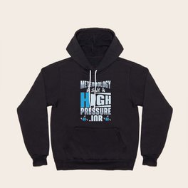 Meteorology High Pressure Job Forecasting Scientist Hoody