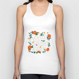 Serial plant killer lettering illustration with flowers and plants VECTOR Unisex Tank Top