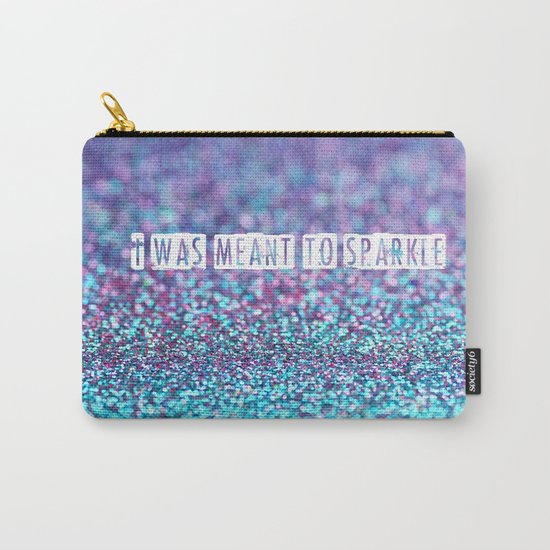 I was meant to sparkle-photo of glitter Carry-All Pouch