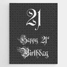[ Thumbnail: Happy 21st Birthday - Fancy, Ornate, Intricate Look Jigsaw Puzzle ]