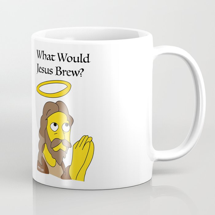 What Would Jesus Brew? Coffee Mug