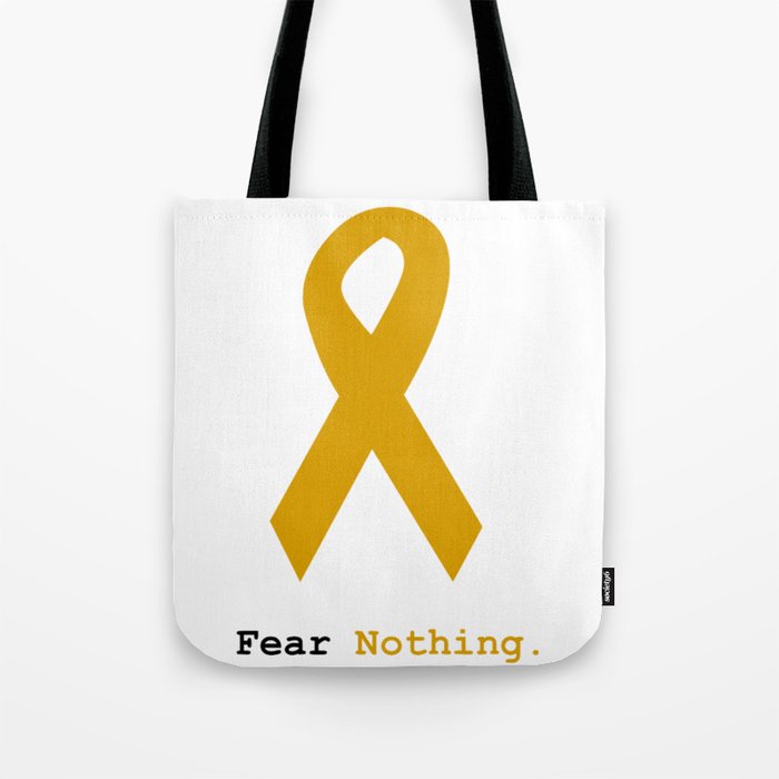 Fear Nothing: Gold Ribbon Awareness Tote Bag