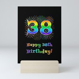 [ Thumbnail: 38th Birthday - Fun Rainbow Spectrum Gradient Pattern Text, Bursting Fireworks Inspired Background Mini Art Print ]