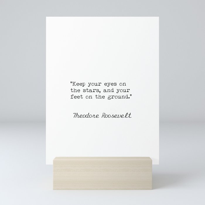 Theodore Roosevelt quote Mini Art Print