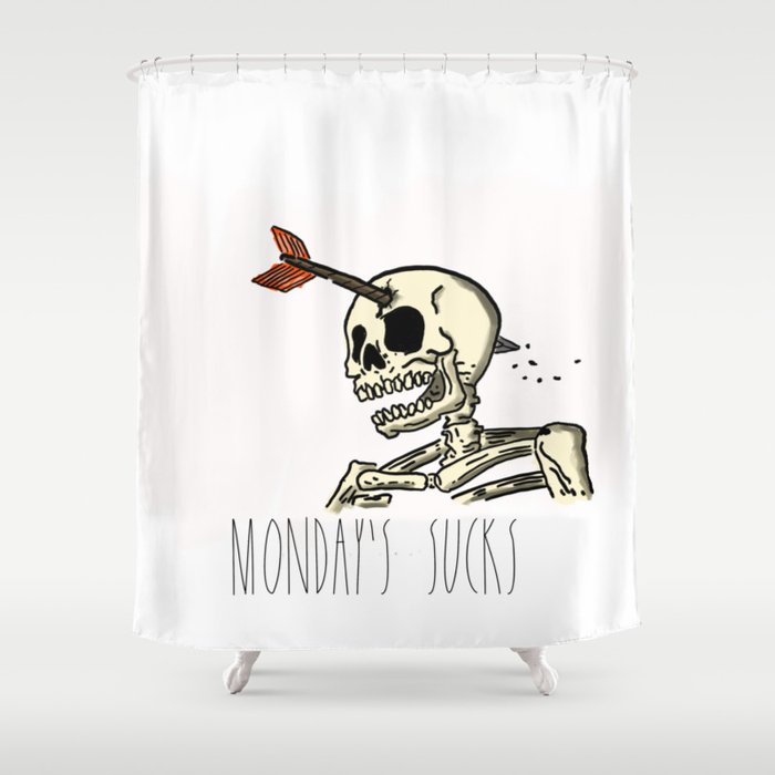 Mondays sucks Shower Curtain