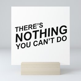 "There's Nothing You Can't Do" 100 Days of Sunlight Quote Mini Art Print