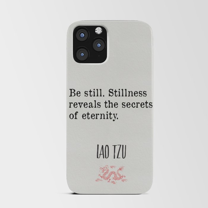 Be still. Stillness reveals the secrets of eternity.  iPhone Card Case