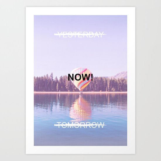 Inspiration - Do It Now! Art Print