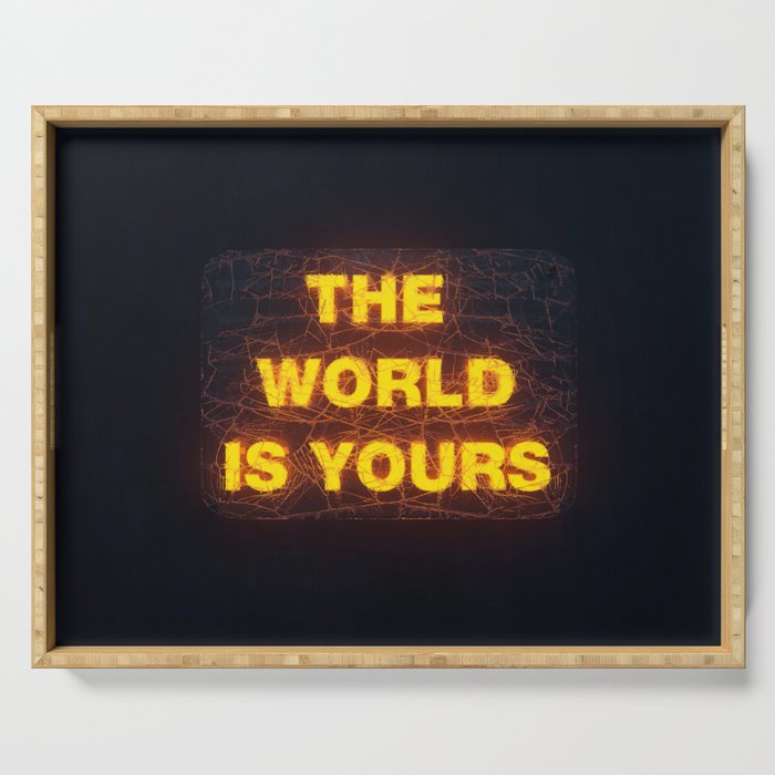 The World Is Yours Neon Serving Tray