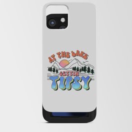 At The Lake Gettin Tipsy iPhone Card Case